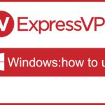 expressvpn_how_to_use_on_windows